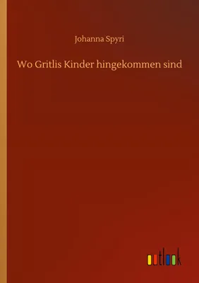 Produktbild von Wo Gritlis Kinder hingekommen sind