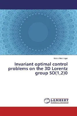 Produktbild von Invariant optimal control problems on the 3D Lorentz group SO(1,2)0