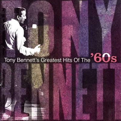 Obrázok produktu pre Tony Bennett (1926-2023): Greatest Hits Of The 60s