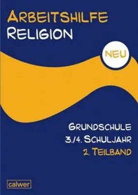 Obrázok produktu pre Arbeitshilfe Religion Grundschule NEU 3./4. Schuljahr 2. Teilband