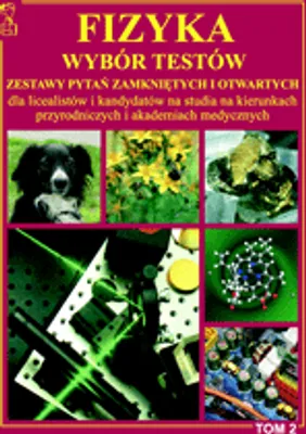 Zdjęcie produktu dla Fizyka Wybor Testow rozwiazania Tom 2