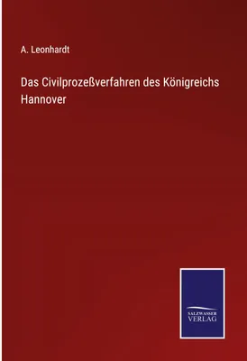 Produktbild von Das Civilprozeßverfahren des Königreichs Hannover