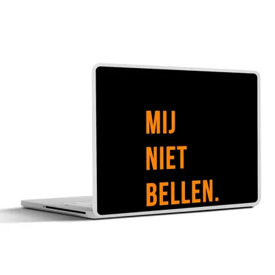 Produktbild von MuchoWow® Laptop Aufkleber Sticker Cover Zitate - Sprichwörter - Ruf mich nicht an. - Orange - Schwarz 32.5x23.5 cm - Sticker für Laptop - Selbstklebend