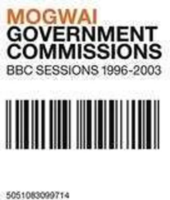 Obrázek produktu pro Mogwai: Government Commissions (BBC Sessions 1996-2003) -   - (LP / G)