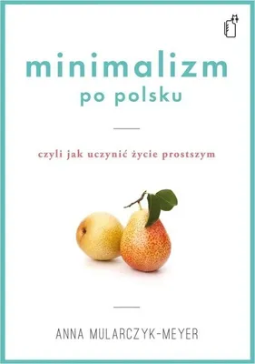 Productafbeelding van ISBN Minimalizm po polsku, Polski, Broszurowa okładka, 240 stron(y)