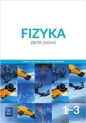 Productafbeelding van WSiP Fizyka. Zbiór zadań. Klasy 1-3. Zakres podstawowy, Edukacyjny, Polski