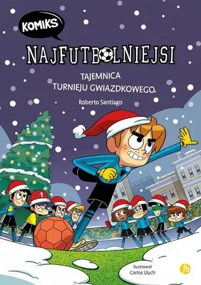 Immagine prodotto di Najfutbolniejsi. Tajemnica turnieju gwiazdkowego Komiks