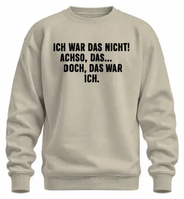 Produktbild von Ich war das nicht Achso doch das war ich lustig sarkastisch Sweatshirt Pullover, Natur, XL