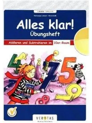 Image de Alles klar! 1/Übungsheft Addieren u. Subtrahieren im 10er