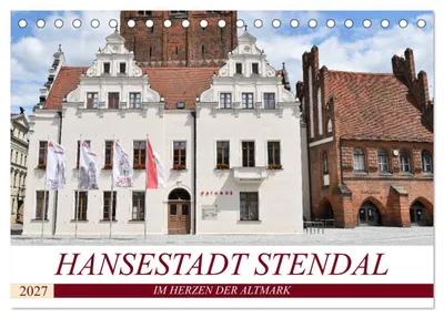 Produktbild von Hansestadt Stendal (Tischkalender 2027 DIN A5 quer), CALVENDO Monatskalender