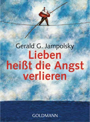 Image de Lieben heißt die Angst verlieren