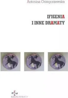 Zdjęcie produktu dla ISBN Ifigenia i inne dramaty, Polski, Broszurowa okładka, 274 stron(y)