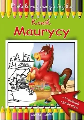 Imagen del producto de Konik Maurycy. Pokoloruj swoją bajkę - Dorota Kozioł