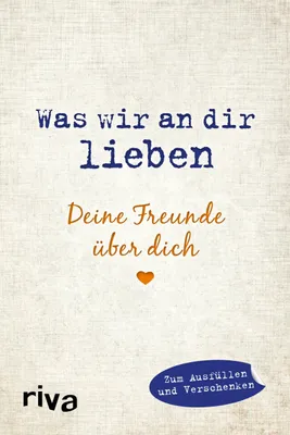 Produktbild von Was wir an dir lieben - Deine Freunde über dich