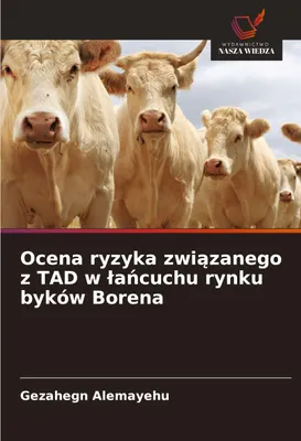 Produktbild von Ocena ryzyka zwi¿zanego z TAD w ¿a¿cuchu rynku byków Borena