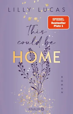 Produktbild von This could be home: Roman | Band 2 der neuen New-Adult-Reihe und Nr.-1-Spiegel-  von Lilly Lucas (Hawaii Love, Band 2)