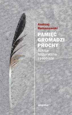 Immagine prodotto di Pamięć gromadzi prochy. Szkice historyczne i osobiste wyd. 2