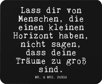 Produktbild von Mr. & Mrs. Panda Mouse Pad Lass dir von Menschen,... - Schwarz - Geschenk, mousematte, Träume, Sprüche, Spruch, Motivation, Mauspad, Weisheit, Abenteuer, pc mousepad