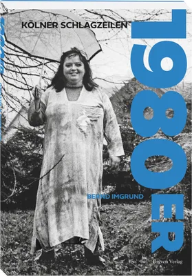 Produktbild von Kölner Schlagzeilen 1980er
