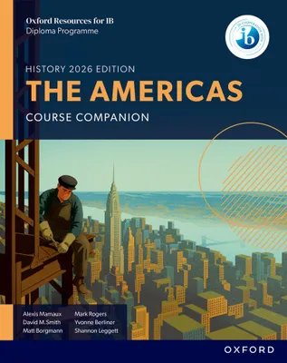 Produktbild von Oxford Resources for IB DP History: The Americas Course Book
