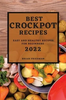 Produktbild von Best Crockpot Recipes 2022