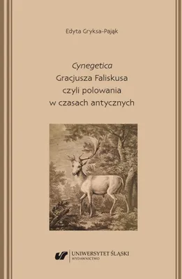 Image de „Cynegetica” Gracjusza Faliskusa, czyli polowania w czasach antycznych