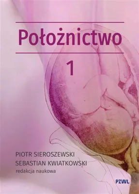 Obrázok produktu pre Pôrodníctvo a gynekológia. Pôrodníctvo, zv. 1 – Piotr Sieroszewski, Sebastian Kwiatkowski