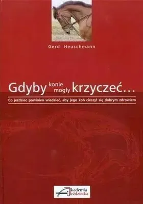 Obrázok produktu pre Gdyby konie mogły krzyczeć...