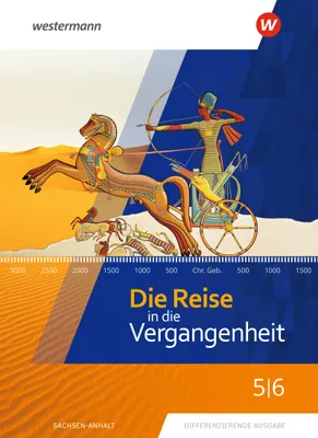 Image de Die Reise in die Vergangenheit 5 / 6. Schulbuch. Sachsen-Anhalt
