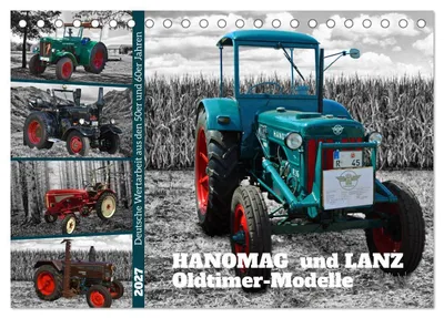 Produktbild von HANOMAG und LANZ Oldtimer Modelle (Tischkalender 2027 DIN A5 quer), CALVENDO Monatskalender