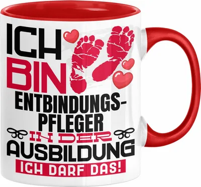 Produktbild von Entbindungspfleger Ausbildung Tasse Geschenk Ich Bin Entbindungspfleger In Der Ausbildung Ich Darf Das Geschenkidee Spruch (Rot)