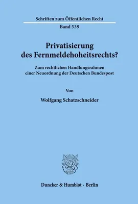 Zdjęcie produktu dla Privatisierung des Fernmeldehoheitsrechts?