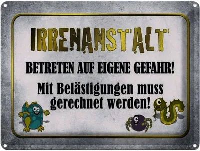 Produktbild von vianmo Blechschild 30x40 cm Irrenanstalt betreten Gefahr Spruch Zitat