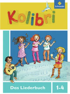 Produktbild von Kolibri: Liederbuch - Ausgabe 2012