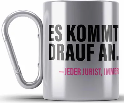 Produktbild von Trendation - Jura Geschenk Edelstahl Tasse Karabiner mit Spruch für Jurist Juristin Geschenkideen Lustig für Examen Staatsexamen. Es kommt drauf an - jeder jurist immer (Silber)