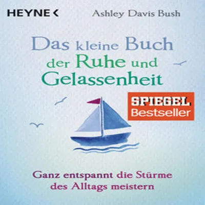 Produktbild von Das kleine Buch der Ruhe und Gelassenheit