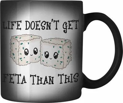 Produktbild von Trendation - Lustige Farbwechsel Zauber-Tasse Wortspiel Geschenk Life Doenst Get Feta Than This Witziger Spruch Geschenk Freundin Büro Arbeit (Schwarz)