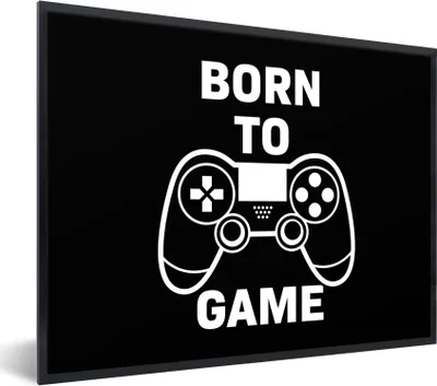 Produktbild von MuchoWow® Gerahmtes Poster Gaming - Zitate - Controller - Zum Spielen geboren - Schwarz - Weiß 80x60 cm - Poster mit Schwarzem Bilderrahmen Wandposter Rahmen Foto Bilder - Schwarzem - Mit Gestell