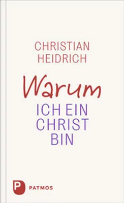 Produktbild von Warum ich ein Christ bin
