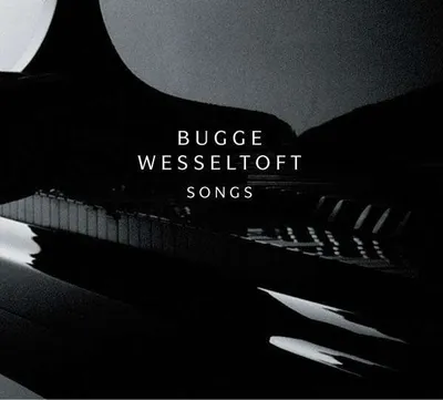 Obrázek produktu pro Bugge Wesseltoft: Songs -   - (CD / S)