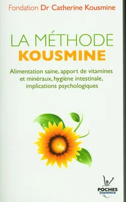 Image de La méthode kousmine: Alimentation saine, apport de vitamines et minéraux, hygiène intestinale, implications psychologiques
