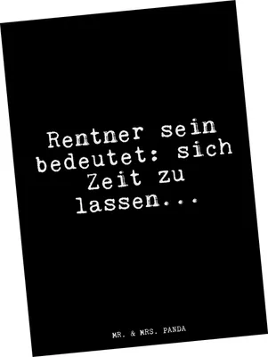 Produktbild von Mr. & Mrs. Panda Postkarte Rentner sein bedeutet: sich... - Schwarz - Geschenk, Ansichtskarten, bildkarte, Postkarten, Sprüche, Grußkarte, Ansichtskarte, Pensionierung