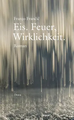 Immagine prodotto di Francic, F: Eis. Feuer, Wirklichkeit