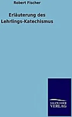 Produktbild von Erläuterung des Lehrlings-Katechismus