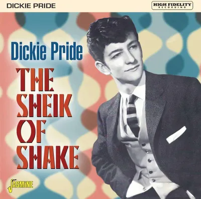 Image de Dickie Pride : The Sheik Of Shake (Expanded Edition) - - (CD / T)