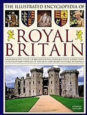 Produktbild von Illustrated Encyclopedia of Royal Britain