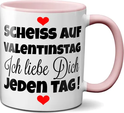 Produktbild von TassenKing Tasse - Scheiss auf Valentinstag. Ich liebe dich jeden Tag - Kaffeetasse, Kaffeebecher, Geschenkidee zum Valentinstag, Valentinstagsgeschenk, Geschenk für Sie / Ihn