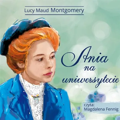 Immagine prodotto di Ania all'università - Lucy Maud Montgomery (Buch auf Polnisch)