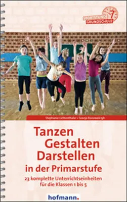 Image de Tanzen, Gestalten, Darstellen in der Primarstufe