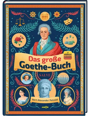 Productafbeelding van Das große Goethe-Buch. Ein Wissensabenteuer über Johann Wolfgang von Goethe.